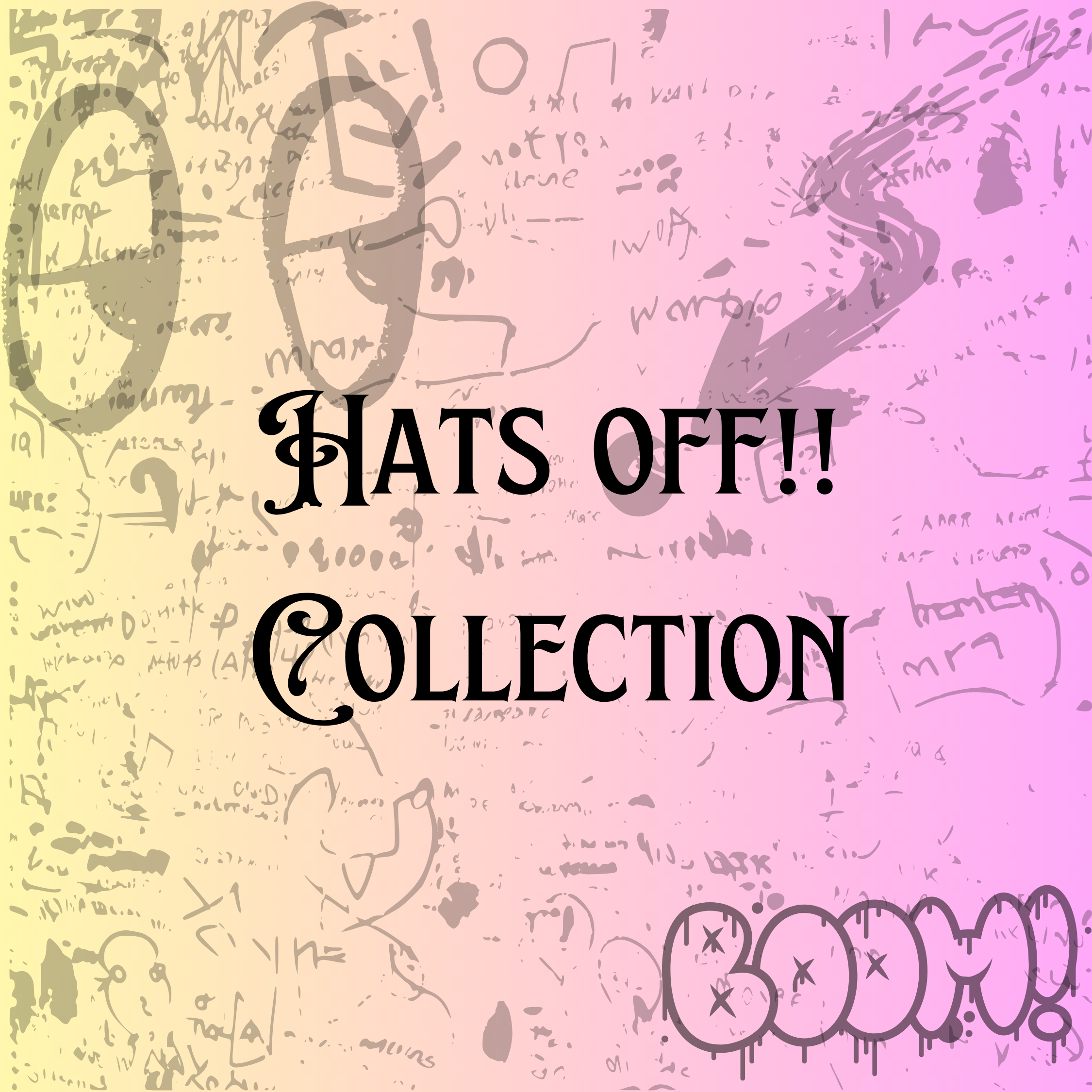 Hats Off!! Collection
